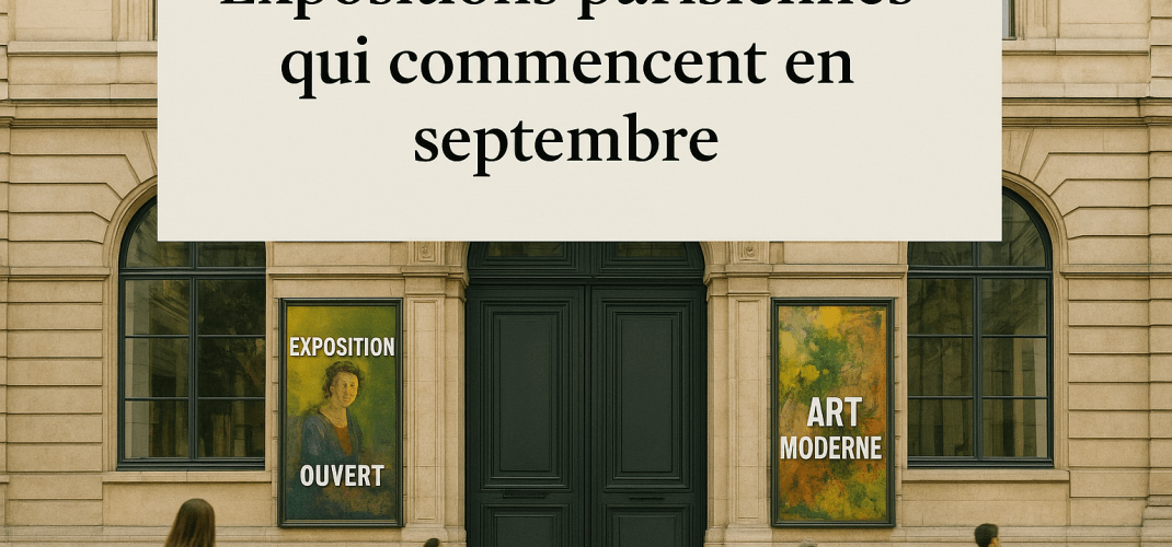 Quelques expositions du mois de Septembre